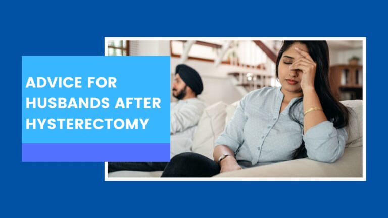 ADVICE FOR HUSBANDS AFTER HYSTERECTOMY